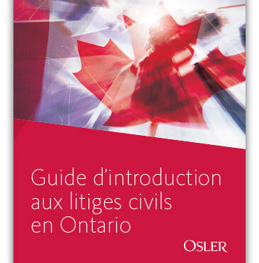 Guide d’introduction aux litiges civils en Ontario
